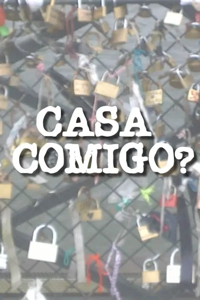 Casa comigo?