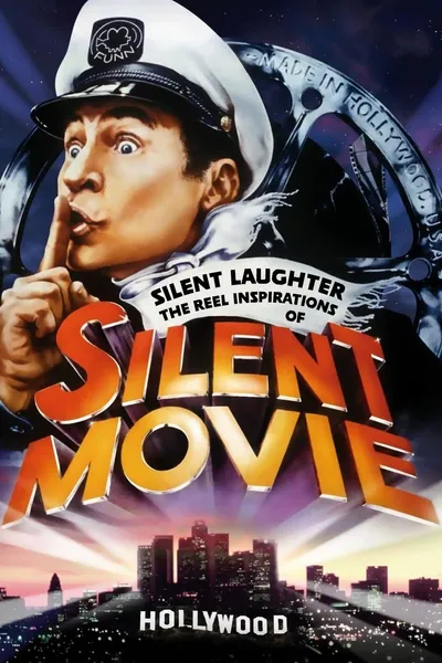 Silent Laughter: The Reel Inspirations of 'Silent Movie'