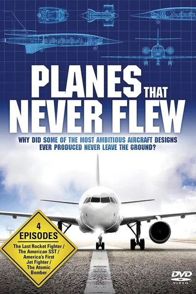 Planes That Never Flew