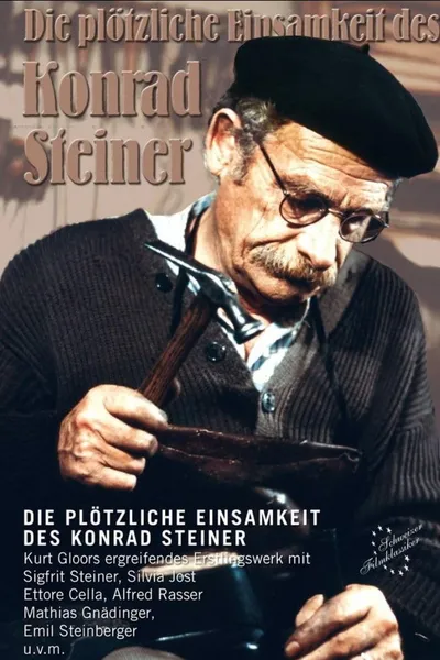 Die plötzliche Einsamkeit des Konrad Steiner