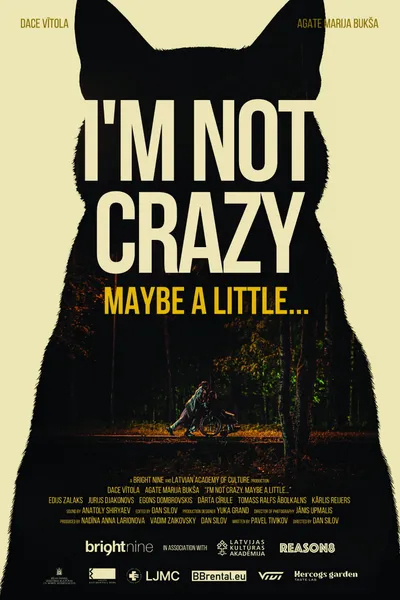 I'm not crazy. Maybe a little...