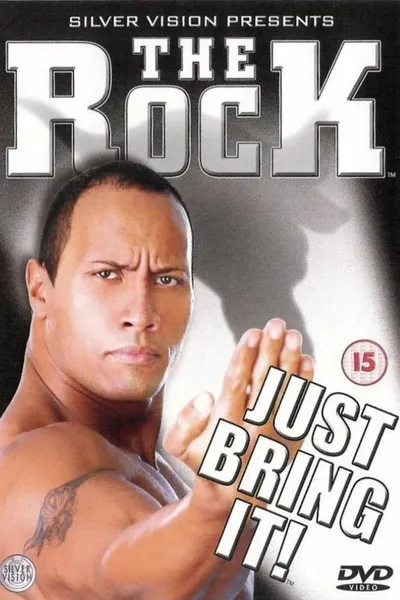 The Rock - Just Bring It!