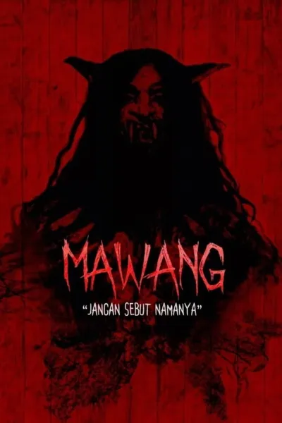 Mawang: Jangan Sebut Namanya