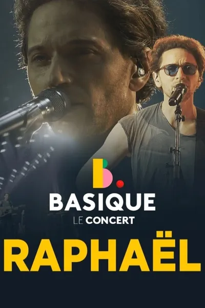 Raphael - Basique, le concert