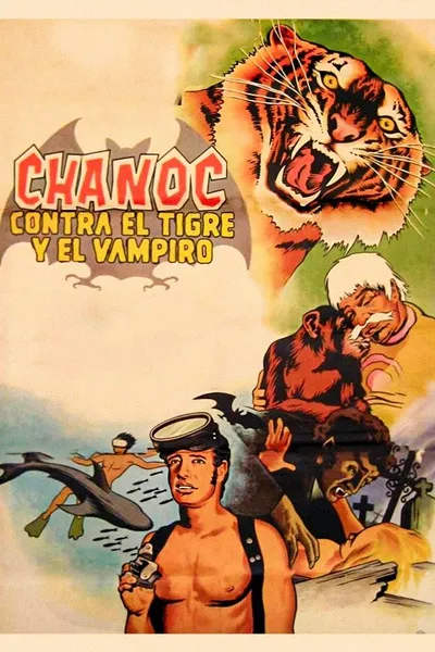 Chanoc vs. the Tiger and the Vampire