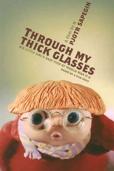 Through My Thick Glasses