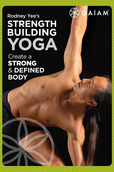 Power Up Yoga with Rodney Yee: Strength Building Yoga