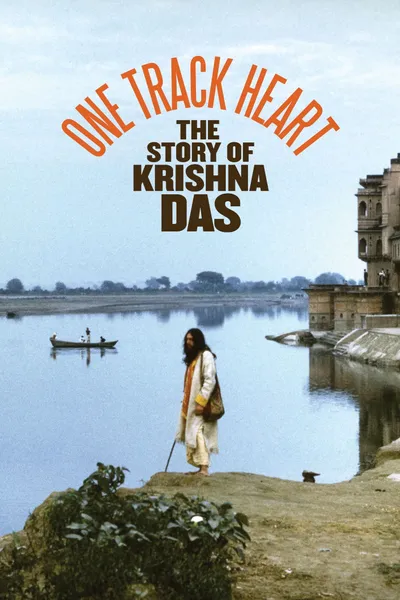 One Track Heart: The Story of Krishna Das