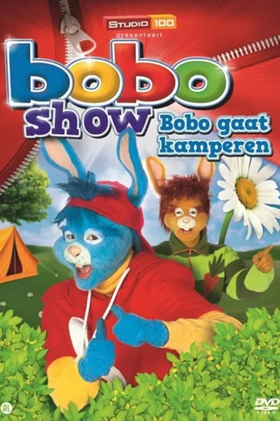 Bobo Show: Bobo Gaat Kamperen