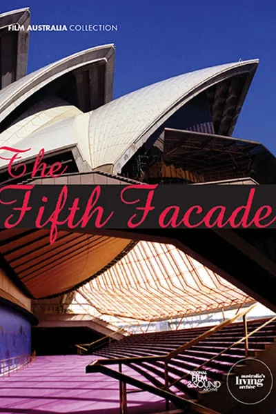 The Fifth Facade: The Making of the Sydney Opera House