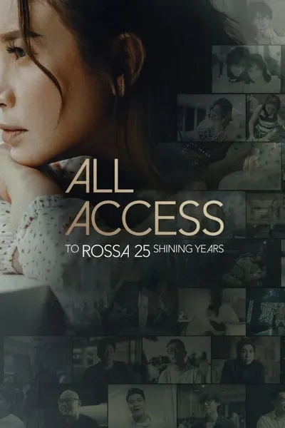 All Access: To Rossa 25 Shining Years