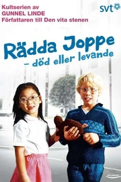 Rädda Joppe - död eller levande