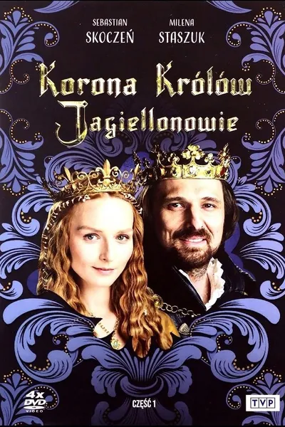 The Crown of the Kings. The Jagiellons