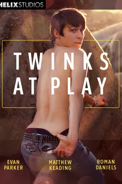 Twinks at Play