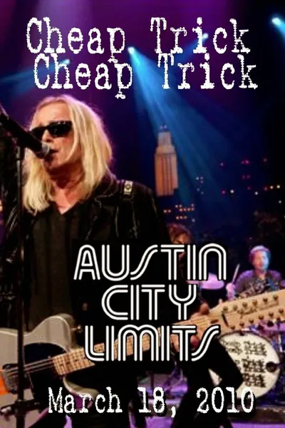 Cheap Trick - Live in Austin