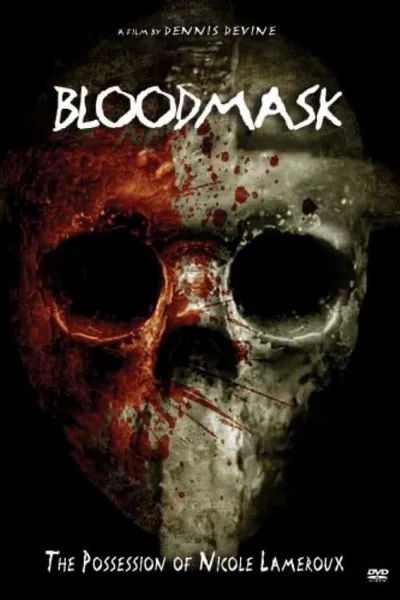 Blood Mask: the Possession of Nicole Lameroux