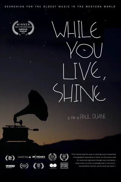 While You Live, Shine