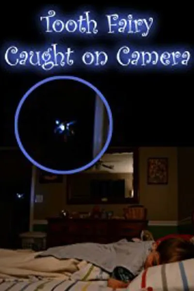 Tooth Fairy Caught on Camera!