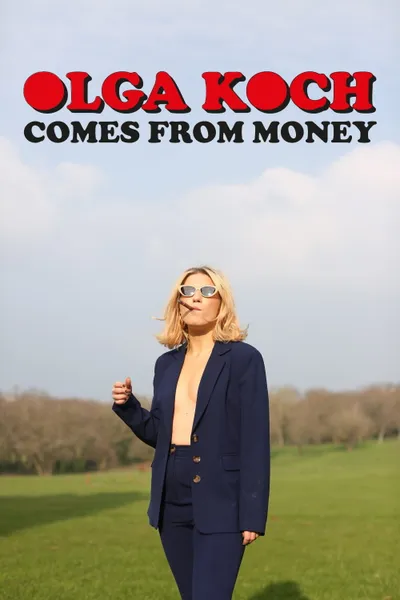 Olga Koch Comes From Money