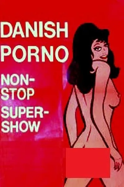 Danish Porno: Non-Stop-Super-Show