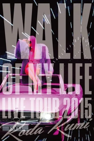 Koda Kumi 15th Anniversary Live Tour 2015 ~WALK OF MY LIFE~