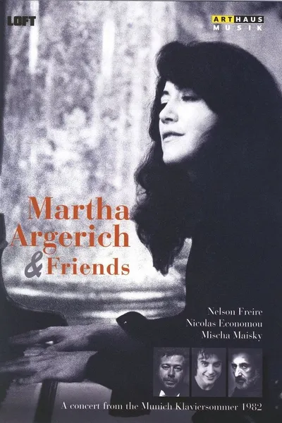 Martha Argerich & Friends