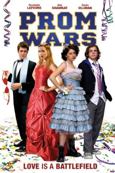Prom Wars: Love Is a Battlefield