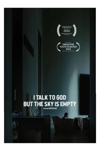 I Talk to God but the Sky is Empty