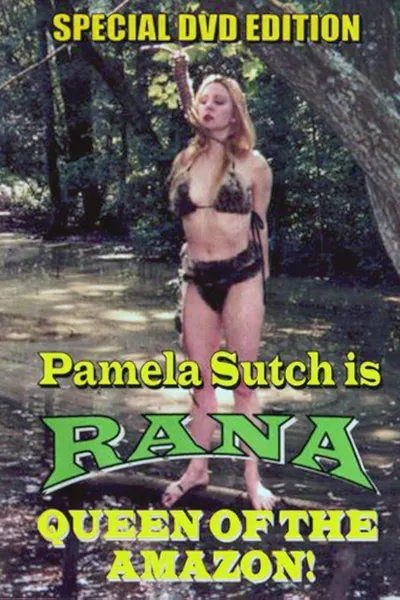 Rana, Queen of the Amazon