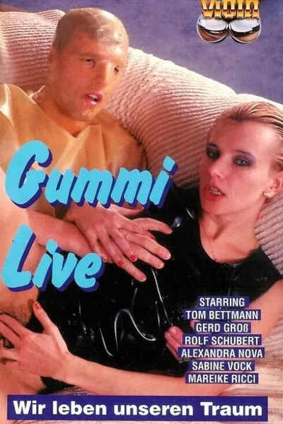 Gummi Live - Wir leben unseren Traum