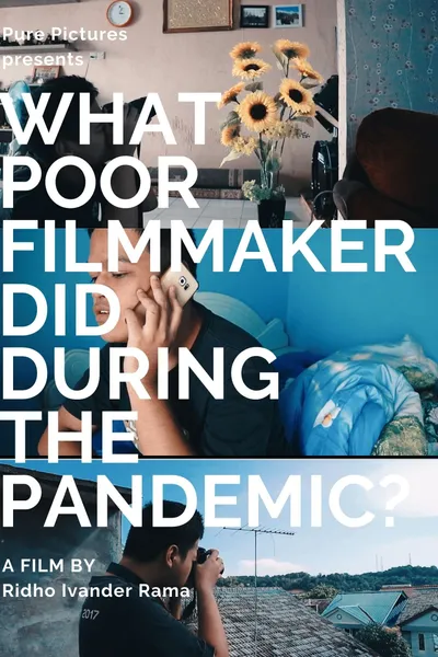 What Poor Filmmakers Did During the Pandemic?