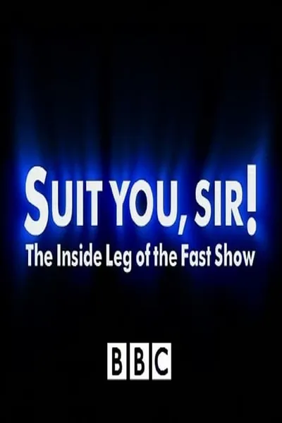 Suit You Sir! The Inside Leg Of The Fast Show