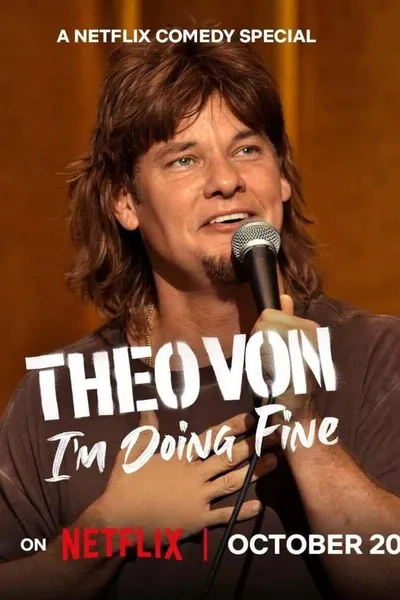 Theo Von: I'm Doing Fine