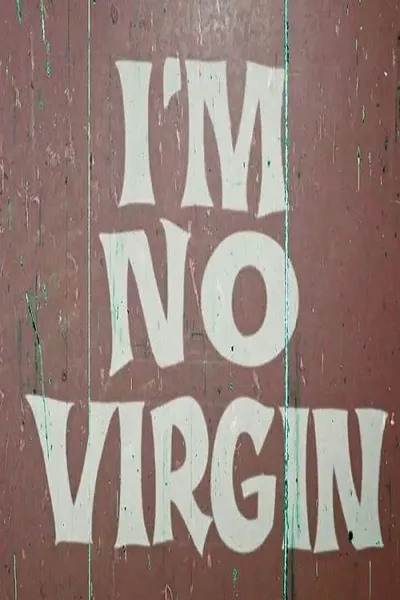 I'm No Virgin
