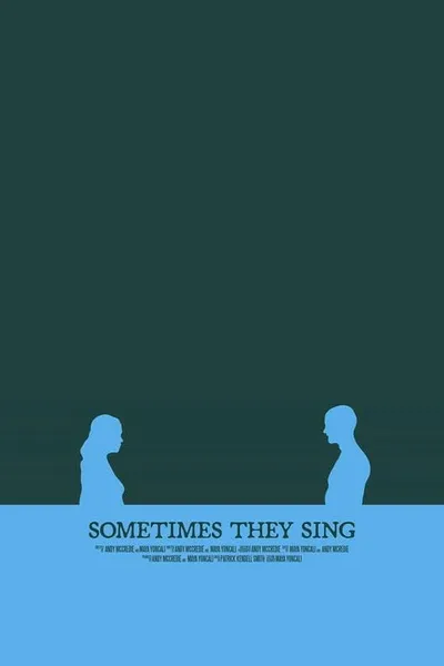 Sometimes They Sing