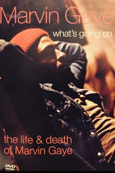 What's Going On: The Life and Death of Marvin Gaye
