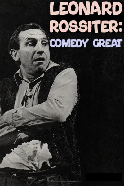 Leonard Rossiter: Comedy Great