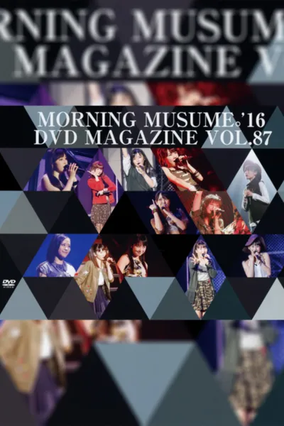 Morning Musume.'16 DVD Magazine Vol.87