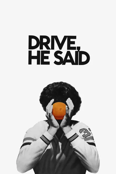 Drive, He Said