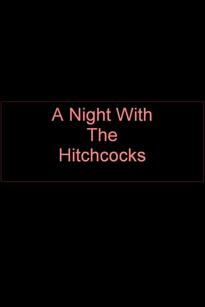 A Night With The Hitchcocks