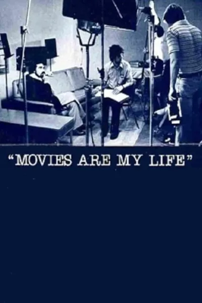 Movies Are My Life