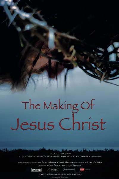The Making of Jesus Christ