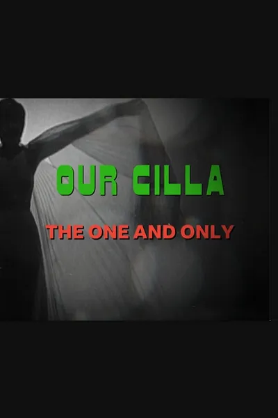 Our Cilla: The One and Only