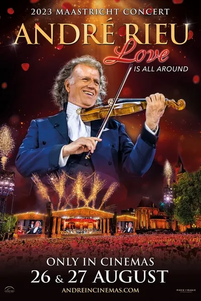 André Rieu – Maastricht Concert 2023: Love Is All Around
