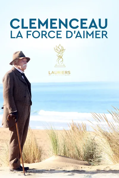 Clémenceau, la force d'aimer