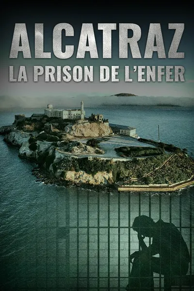 Alcatraz : la prison de l'enfer