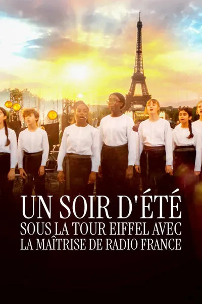 Un Soir d'Été sous la Tour Eiffel avec la Maîtrise de Radio France