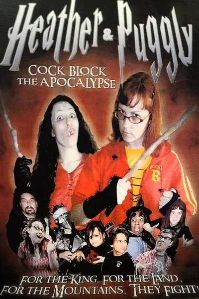Heather and Puggly Cock Block the Apocalypse