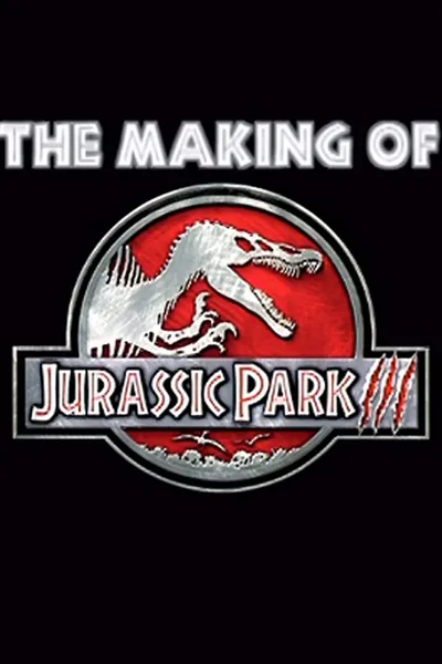 The Making Of  'Jurassic Park III'