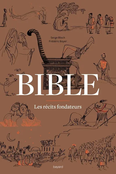 Bible - Les récits fondateurs